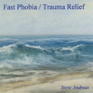 fast-phobia-trauma-relief-nlp-steve-andreas